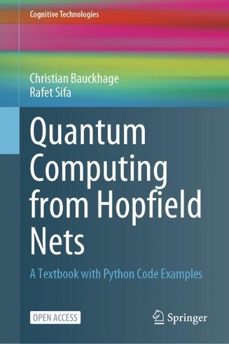 Quantum Computing from Hopfield Nets: A Textbook with Python Code Examples.