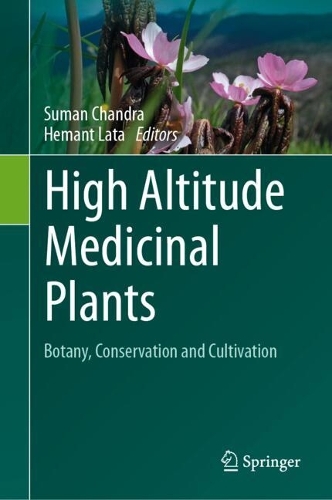 High Altitude Medicinal Plants: Botany, Conservation and Cultivation.