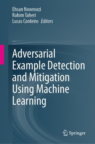 Adversarial Example Detection and Mitigation Using Machine Learning.