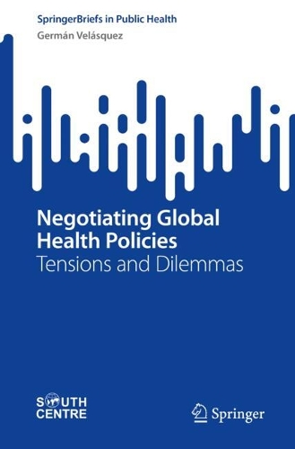 Negotiating Global Health Policies: Tensions and Dilemmas.