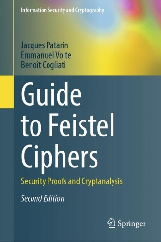 Guide to Feistel Ciphers: Security Proofs and Cryptanalysis. Second Edition 2026