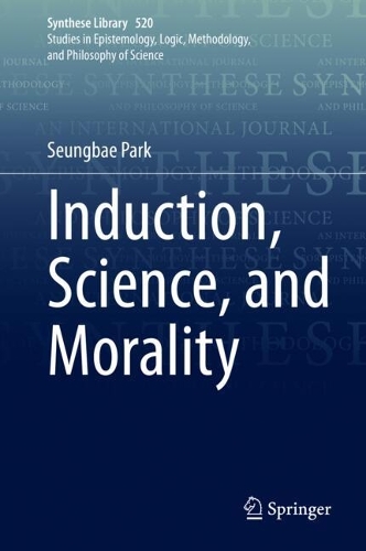 Induction, Science, and Morality.