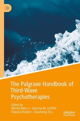 The Palgrave Handbook of Third-Wave Psychotherapies.