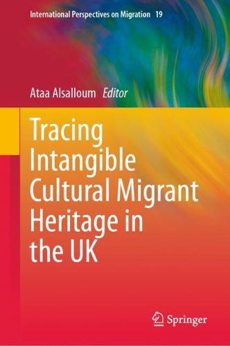 Tracing Intangible Cultural Migrant Heritage in the UK.