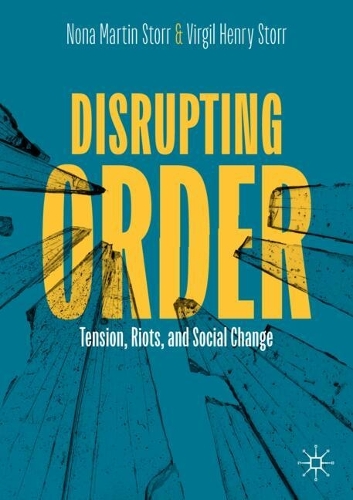 Disruptive Orders: Riots as a way of speaking and socio-political change in the Bahamas.