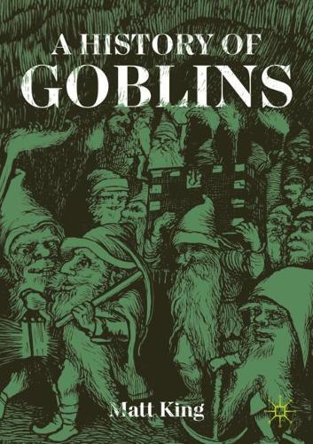A History of Goblins