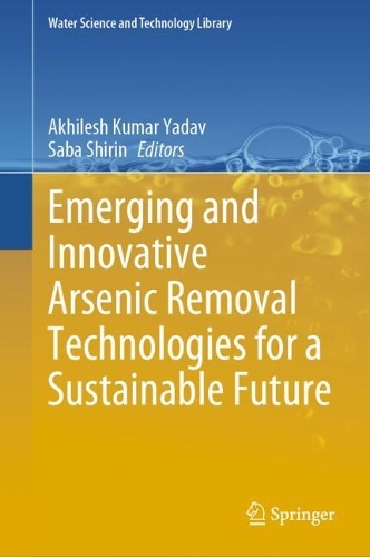 Emerging and Innovative Arsenic Removal Technologies for a Sustainable Future.