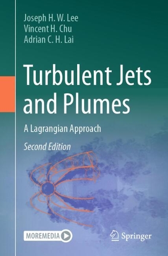 Turbulent Jets and Plumes: A Lagrangian Approach. Second Edition 2026