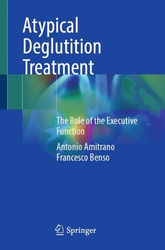 Atypical Deglutition Treatment: The Role of the Executive Function.