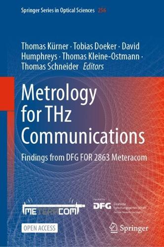 Metrology for THz Communications: Findings from DFG FOR 2863 Meteracom.