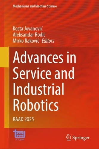 Advances in Service and Industrial Robotics: RAAD 2025.