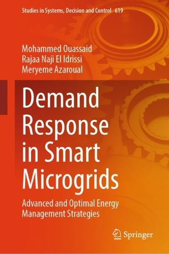Demand Response in Smart Microgrids: Advanced and Optimal Energy Management Strategies.