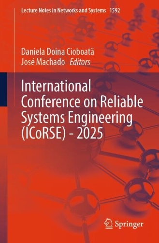 International Conference on Reliable Systems Engineering (ICoRSE) - 2025.
