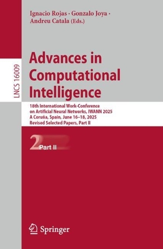 Advances in Computational Intelligence: 18th International Work-Conference on Artificial Neural Networks, IWANN 2025, A Coruna, Spain, June 16-18, 2025, Proceedings, Part II.