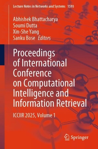 Proceedings of International Conference on Computational Intelligence and Information Retrieval: ICCIIR 2025, Volume 1.