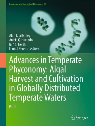 Advances in Temperate Phyconomy: Algal Harvest and Cultivation in Globally Distributed Temperate Waters: Part I.