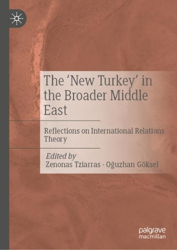 The 'New Turkey' in the Broader Middle East