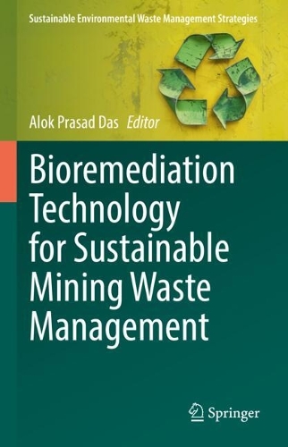 Bioremediation Technology for Sustainable Mining Waste Management.