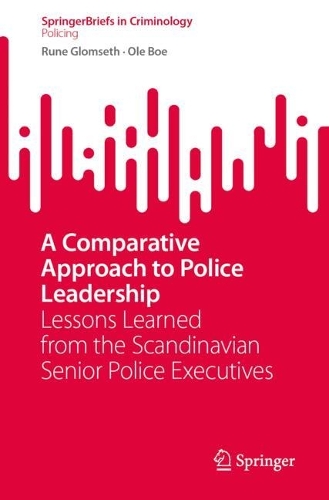 A Comparative Approach to Police Leadership