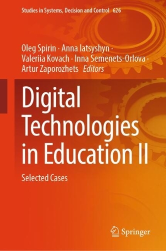Digital Technologies in Education II: Selected Cases.