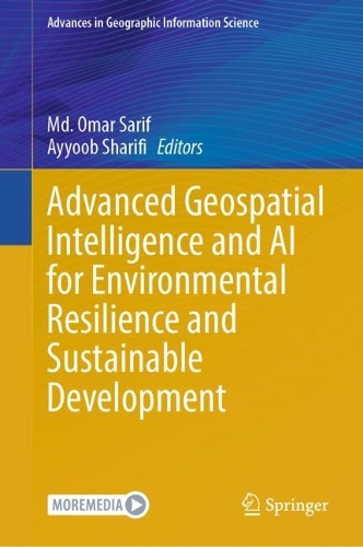 Advanced Geospatial Intelligence and AI for Environmental Resilience and Sustainable Development.