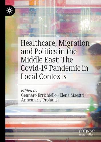 Healthcare, Migration and Politics in the Middle East
