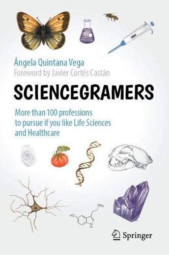 Sciencegramers: More than 100 professions to pursue if you like Life Sciences and Healthcare.