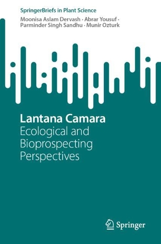 Lantana Camara: Ecological and Bioprospecting Perspectives.