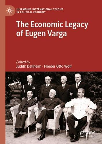 The Economic Legacy of Eugen Varga.