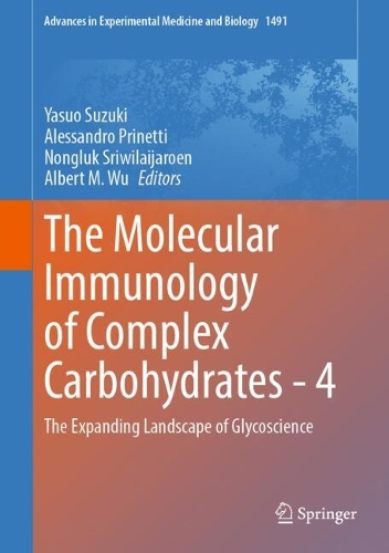 The Molecular Immunology of Complex Carbohydrates - 4: The Expanding Landscape of Glycoscience.