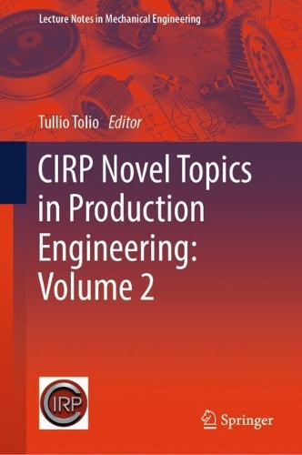CIRP Novel Topics in Production Engineering: Volume 2.
