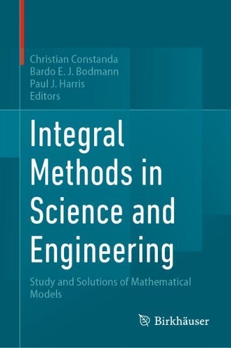 Integral Methods in Science and Engineering