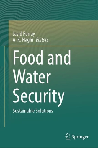 Food and Water Security: Sustainable Solutions.