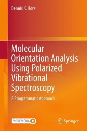 Molecular Orientation Analysis Using Polarized Vibrational Spectroscopy: A Programmatic Approach.