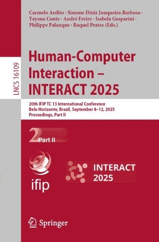 Human-Computer Interaction - INTERACT 2025: 20th IFIP TC 13 International Conference, Belo Horizonte, Brazil, September 8-12, 2025, Proceedings, Part II.
