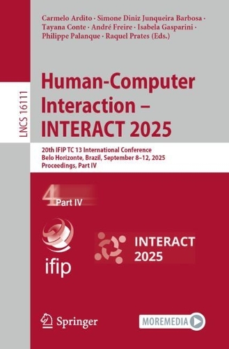 Human-Computer Interaction - INTERACT 2025: 20th IFIP TC 13 International Conference, Belo Horizonte, Brazil, September 8-12, 2025, Proceedings, Part IV.