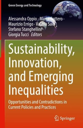 Sustainability, Innovation, and Emerging Inequalities: Opportunities and Contradictions in Current Policies and Practices.
