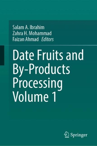 Date Fruits and By-Products Processing Volume 1.