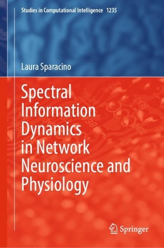Spectral Information Dynamics in Network Neuroscience and Physiology.