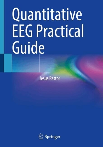 Quantitative EEG Practical Guide.