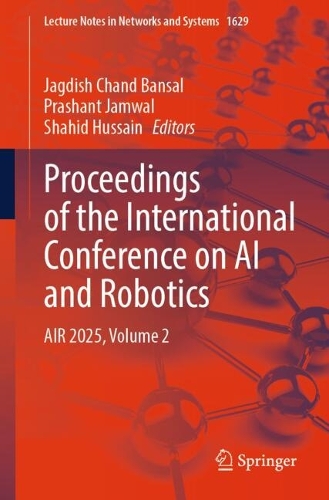 Proceedings of the International Conference on AI and Robotics: AIR 2025, Volume 2.