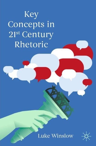 Key Concepts in 21st Century Rhetoric.