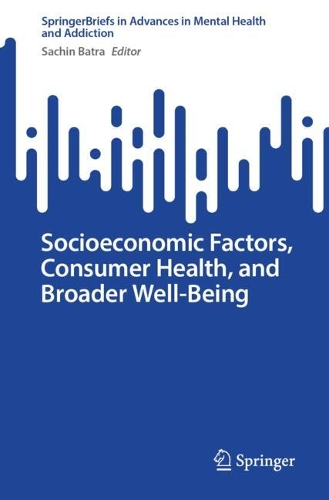 Socioeconomic Factors, Consumer Health, and Broader Well-Being.