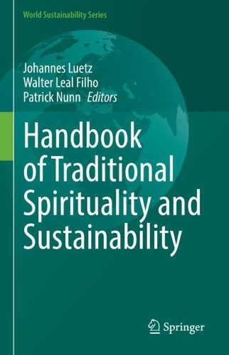 Handbook of Traditional Spirituality and Sustainability.