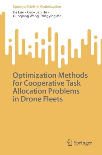Optimization Methods for Cooperative Task Allocation Problems in Drone Fleets.