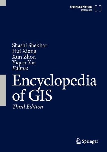 Encyclopedia of GIS. Third Edition 2026