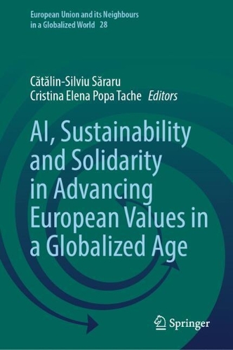AI, Sustainability and Solidarity in Advancing European Values in a Globalized Age.