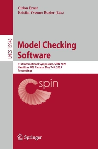 Model Checking Software: 31st International Symposium, SPIN 2025, Hamilton, ON, Canada, May 7-8, 2025, Proceedings.