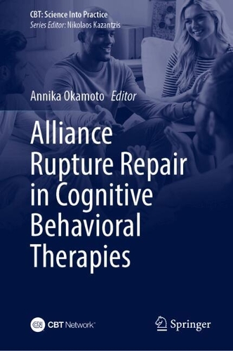Alliance Rupture Repair in Cognitive Behavioral Therapies.