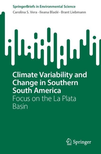 Climate Variability and Change in Southern South America: Focus on the La Plata Basin.